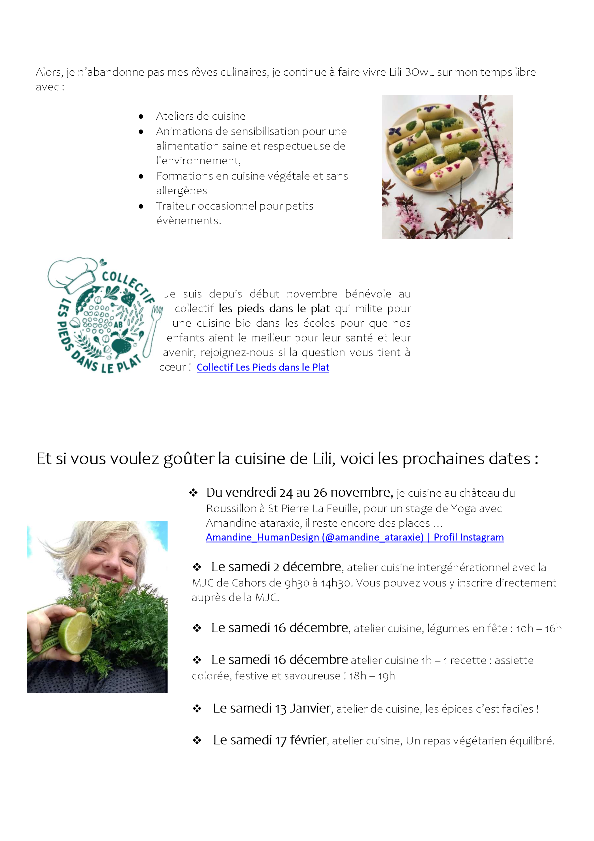 Les desserts proposés par le restaurant.
